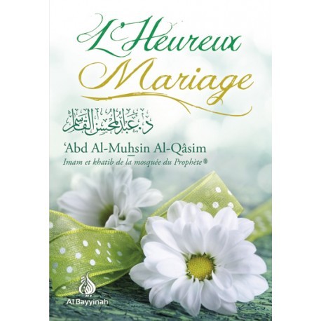 L'heureux mariage - Abd al-muhsin al qassim