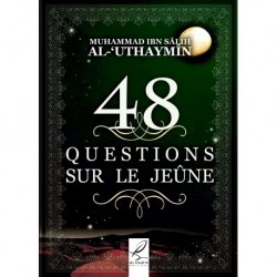 48 questions sur le jeune - muhamad ibn salih al outheimine