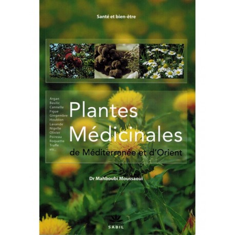 Plantes medicinales de mediterranée et d'orient