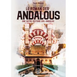 Le roman des Andalous - une autre histoire d'Al-Andalous - 'Issâ Meyer - Editions Ribât
